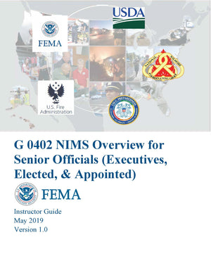 Incident Command System Overview For Executives and Senior Officials, ICS-402 Instructor Guide
