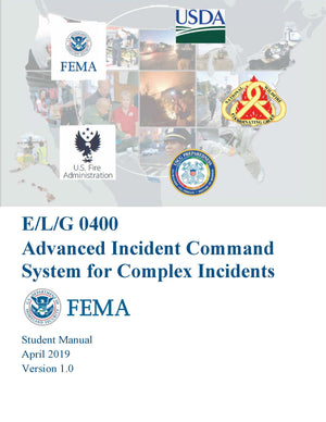 Advanced ICS for Command and General Staff, ICS-400 Student Manual