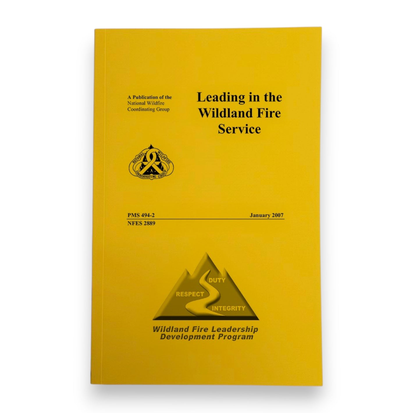 Leading in the Wildland Fire Service (PMS 494-2)